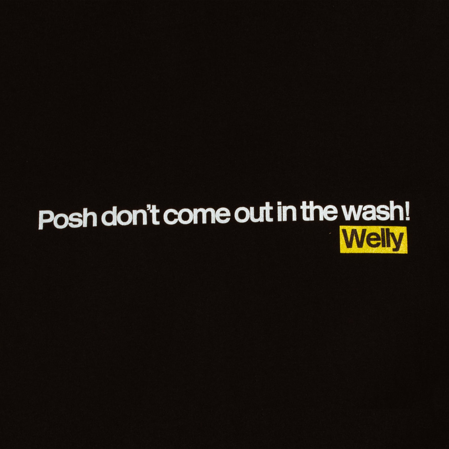 "Posh don't come out in the wash!" T-Shirt